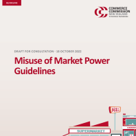 NZCC consulting on draft Misuse of Market Power Guidelines – how will it approach anti-competitive unilateral conduct